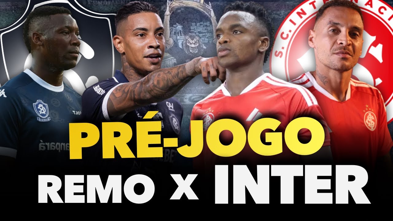 🔴🚨 REMO x INTER: NOVIDADES EM BELÉM! As escalações, onde assistir, árbitro POLÊMICO e palpite na KTO