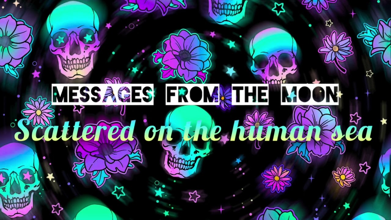 Messages from the Moon: Scattered on the human sea