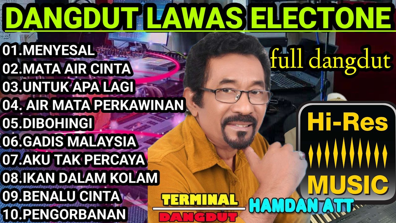 DANGDUT ELECTONE LAWAS ORIGINAL FULL ALBUM BASS TERBAIK