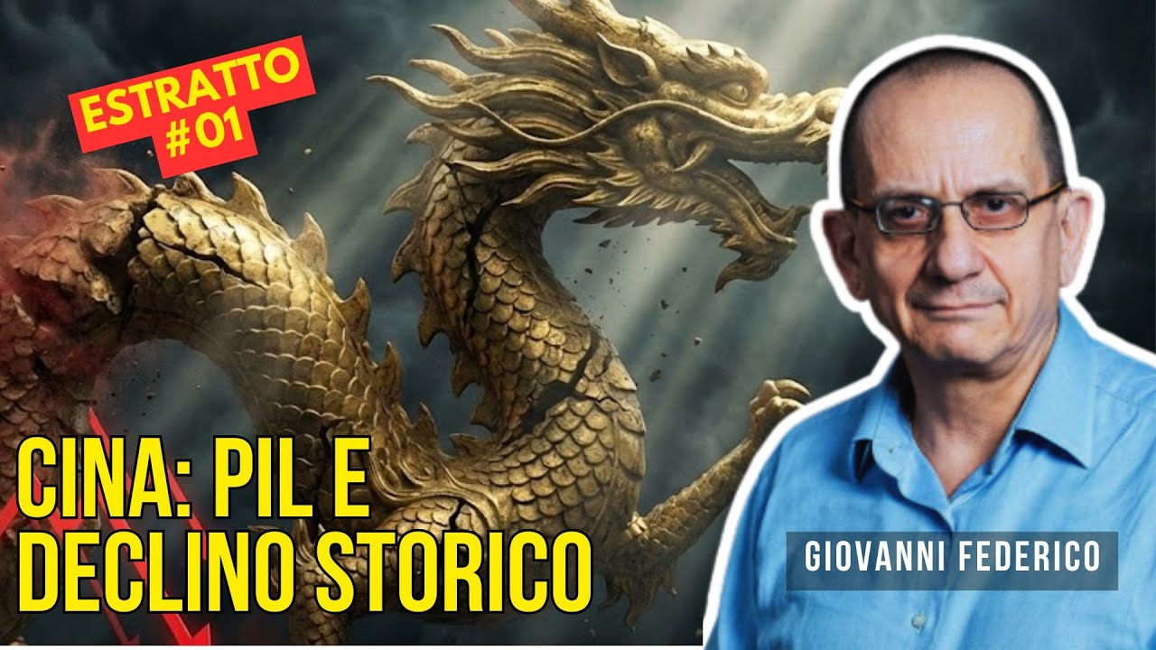 Cina, il Grande Inganno: PIL e Declino Storico | Storia Economica | Giovanni Federico | 01