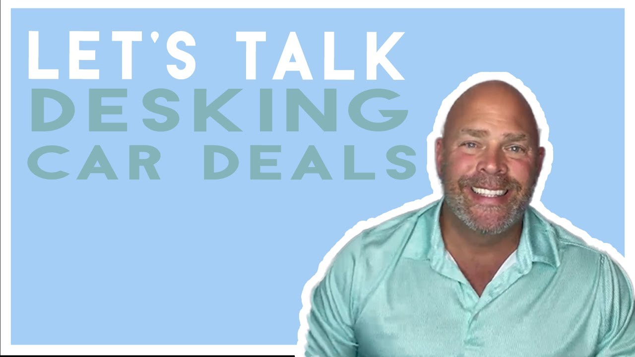 Let's Talk Desking Car Deals!