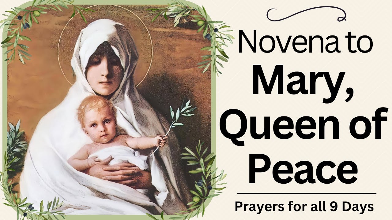 Our Lady Queen Of Peace Novena — (Prayers for ALL 9 Days)