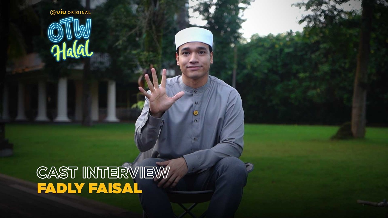 OTW Halal | Cast Interview | Fadly Faisal as Raffi
