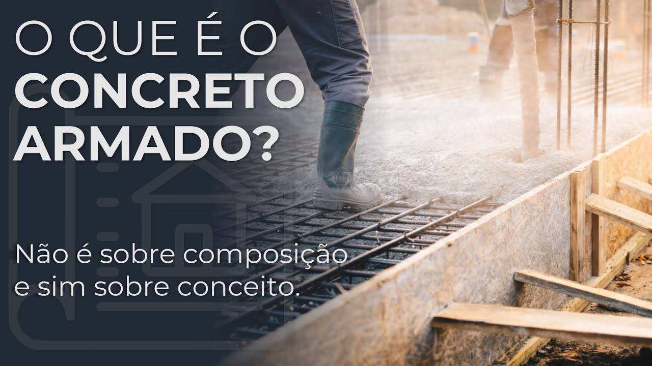 CONCRETO ARMADO: CONCEITO | VANTAGENS E DESVANTAGENS | COMPOSIÇÃO.