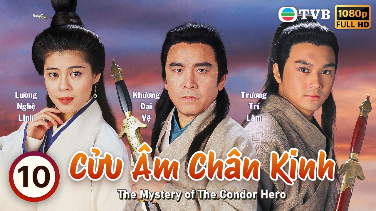 Phim TVB Cửu Âm Chân Kinh (The Mystery Of The Condor Heroes) 10/20 | Trương Trí Lâm | 1993
