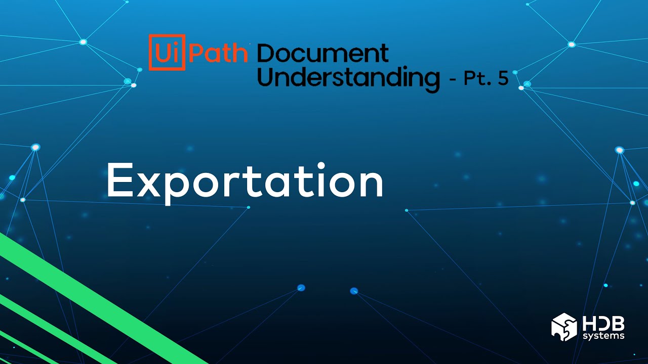 UIPATH'S DOCUMENT UNDERSTANDING with ML - Export (ENG)