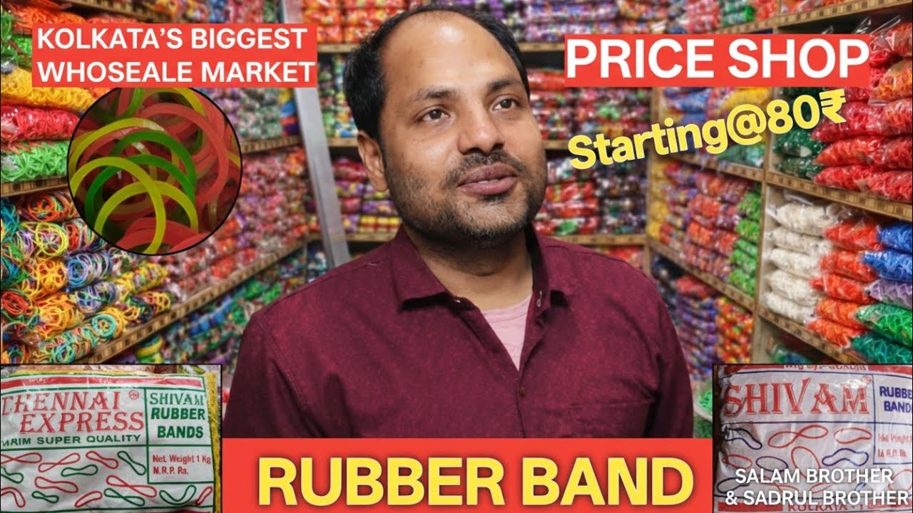Kolkata Canning Street Rubber Band Wholesale Market | Chennai Express & Shivam Rubber Band | @80₹ 
