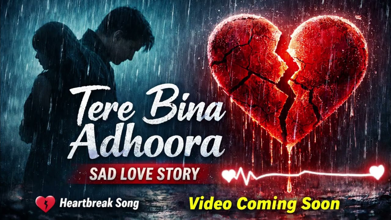 Tere Bina Adhoora | New Hindi Sad Song 2026 | Heart Touching Love Story Song | SRN Entertainment