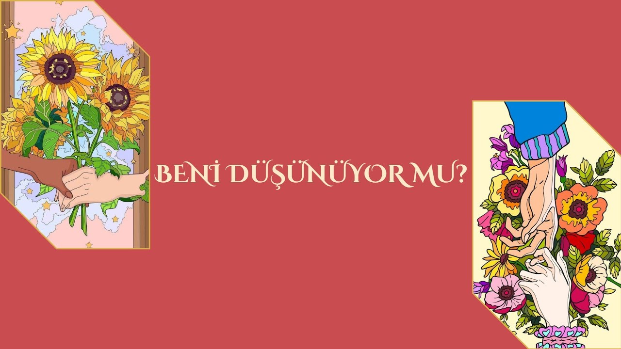Benim Hakkımda Ne Düşünüyor?Aklında mıyım?Deste Seçmeli Tarot Okuması