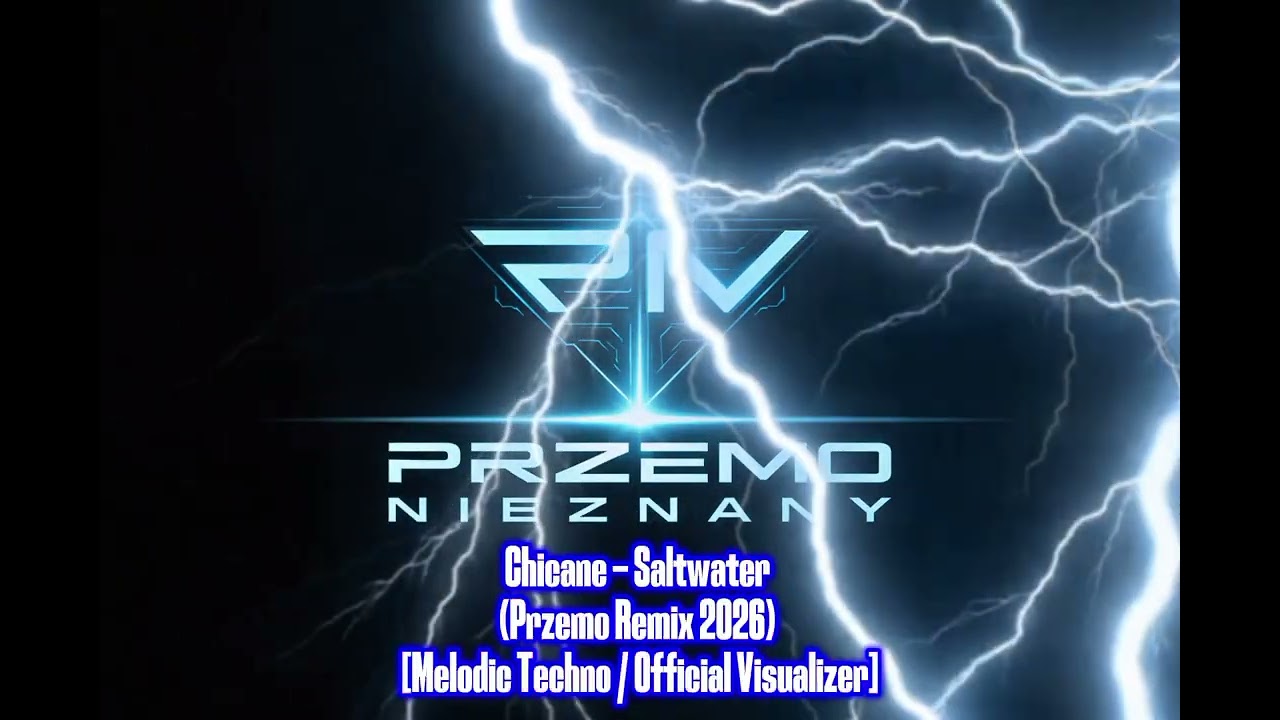 Chicane - Saltwater (Przemo Remix 2026) Melodic Techno 2026 #remix #techno #trancemusic 