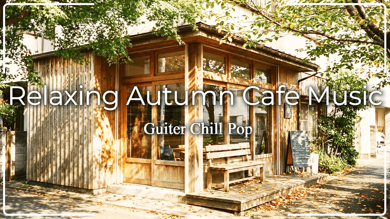 Relaxing Autumn Cafe Music🍂Cozy Coffee Shop Ambience & Soft Acoustic Pop | Work, Study, Morning