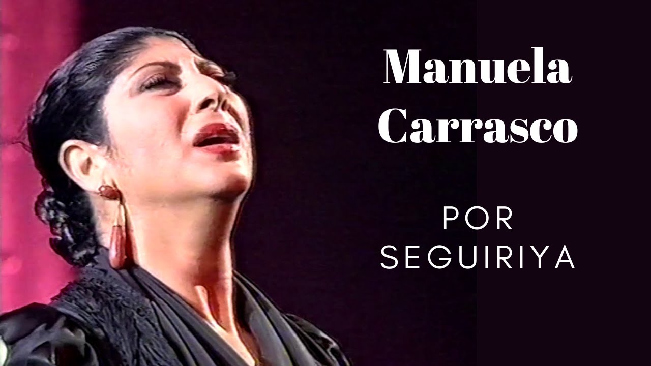 Manuela Carrasco por Seguiriya