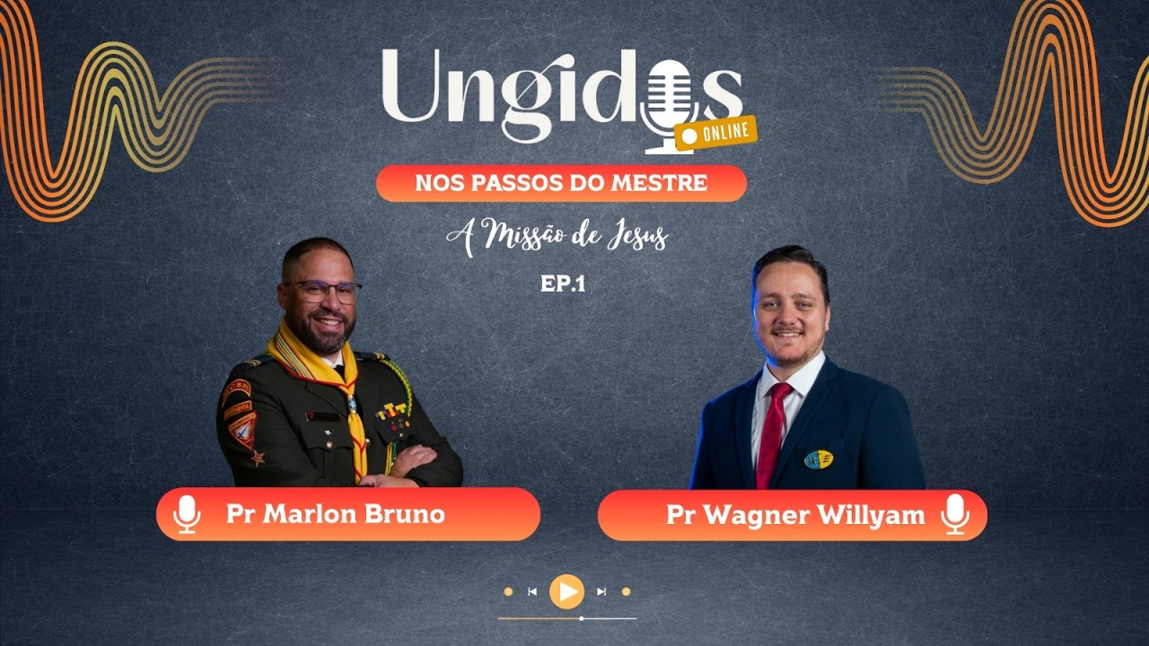 UNGIDOS ONLINE - T2 - Episodio 1 - A miss&atilde;o de Jesus