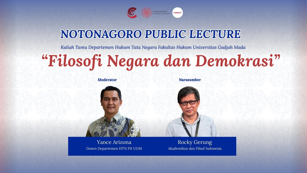 Notonagoro Public Lecture: Filosofi Negara dan Demokrasi #ugm  #rockygerung
