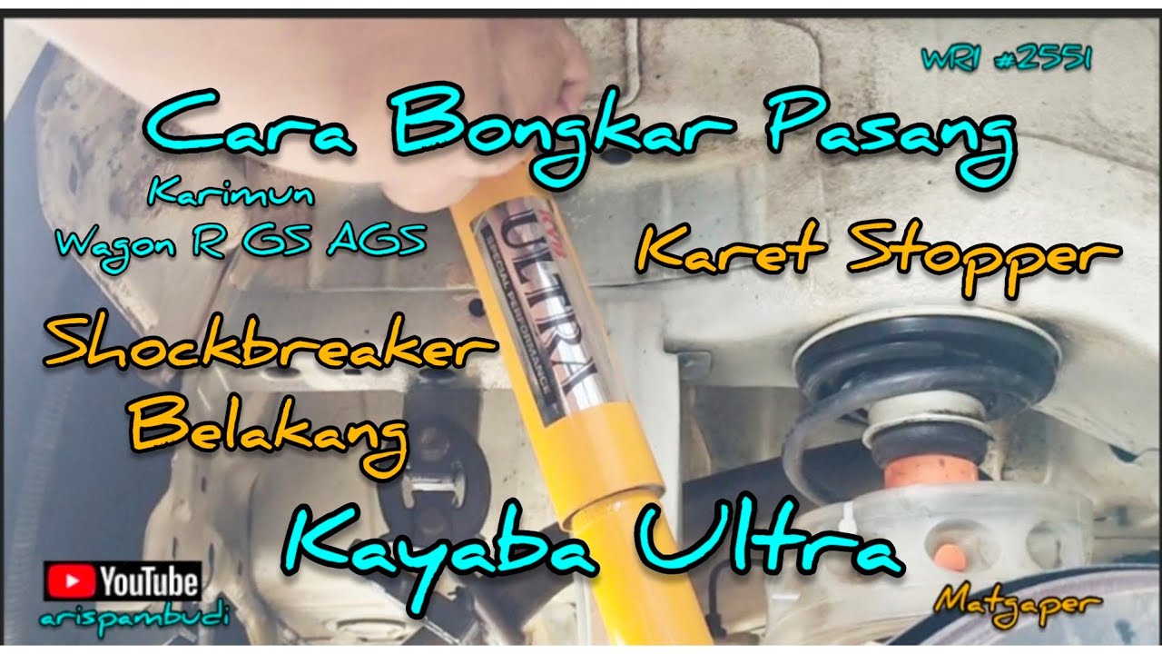 Teknik Cara Bongkar Pasang Shockbreaker Belakang Kayaba Ultra & Karet Stopper Karimun Wagon R GS AGS