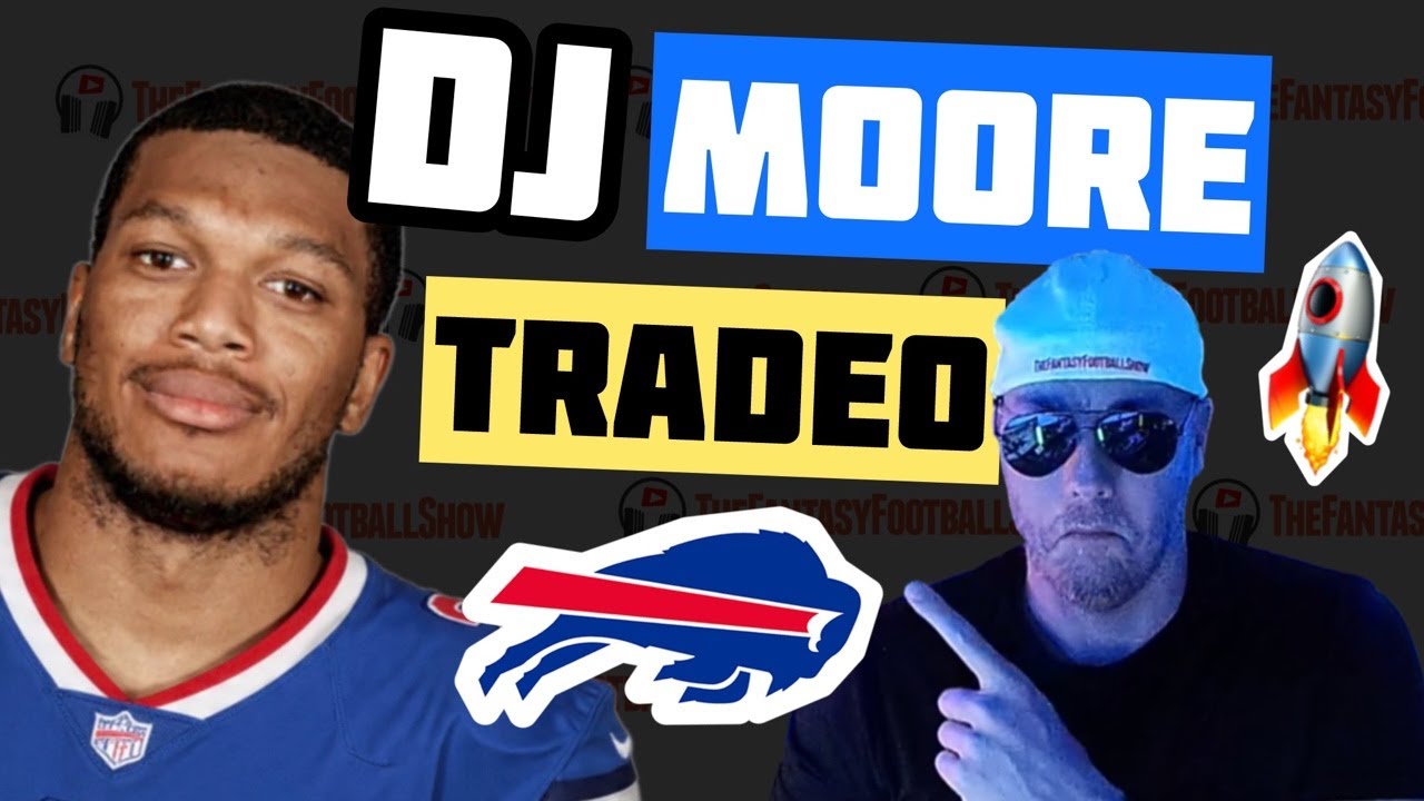 🚀 DJ Moore TRADED to the BILLS.. Josh Allen, Burden 🚀