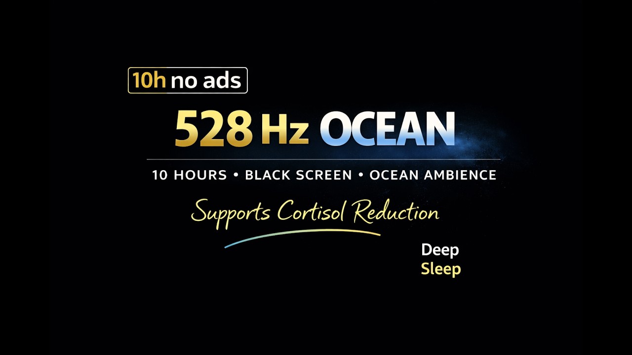 528Hz Healing Frequency 10 Hours + Ocean Waves | Black Screen | Reduces Stress Hormones