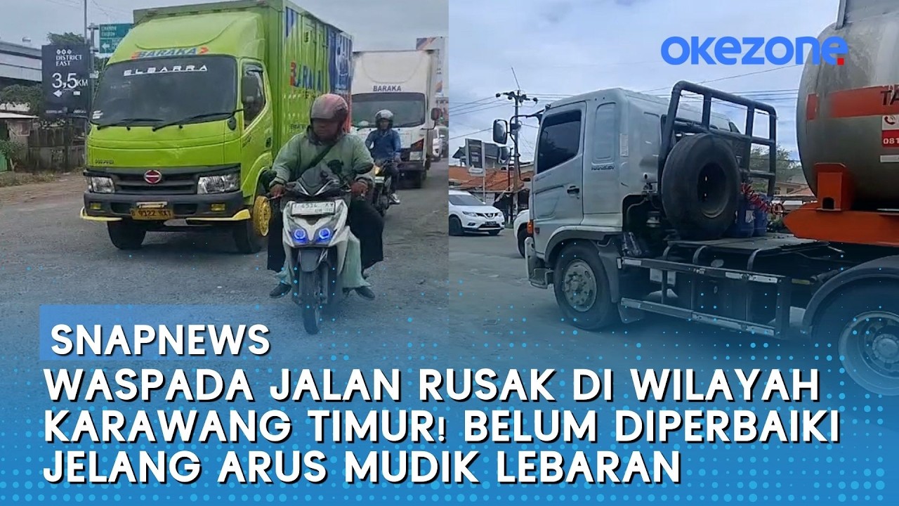 Waspada Jalan Rusak di Wilayah Karawang Timur! Belum Diperbaiki Jelang Arus Mudik Lebaran | Snapnews