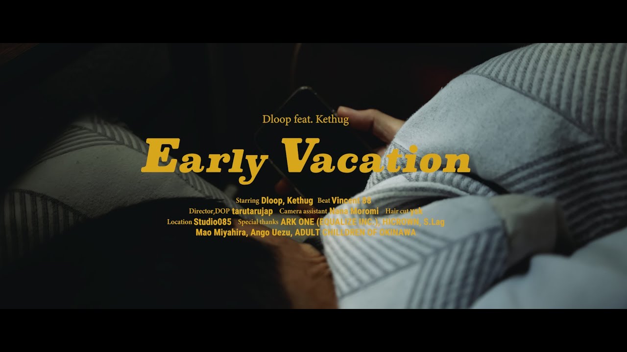 EARLY VACATION feat.Kethug (Beat by Vincent 88)