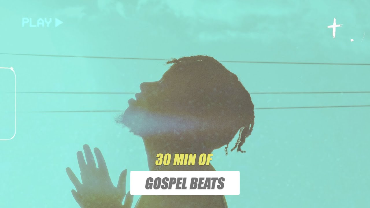30 MINUTES OF GOSPEL TRAP BEATS (for Prayer, Freestyling, Spiritual Warfare, training sessions...)