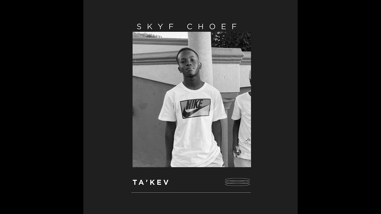 Skyf Choef - Ta'KEV (ft. Cortez) 💯🚀