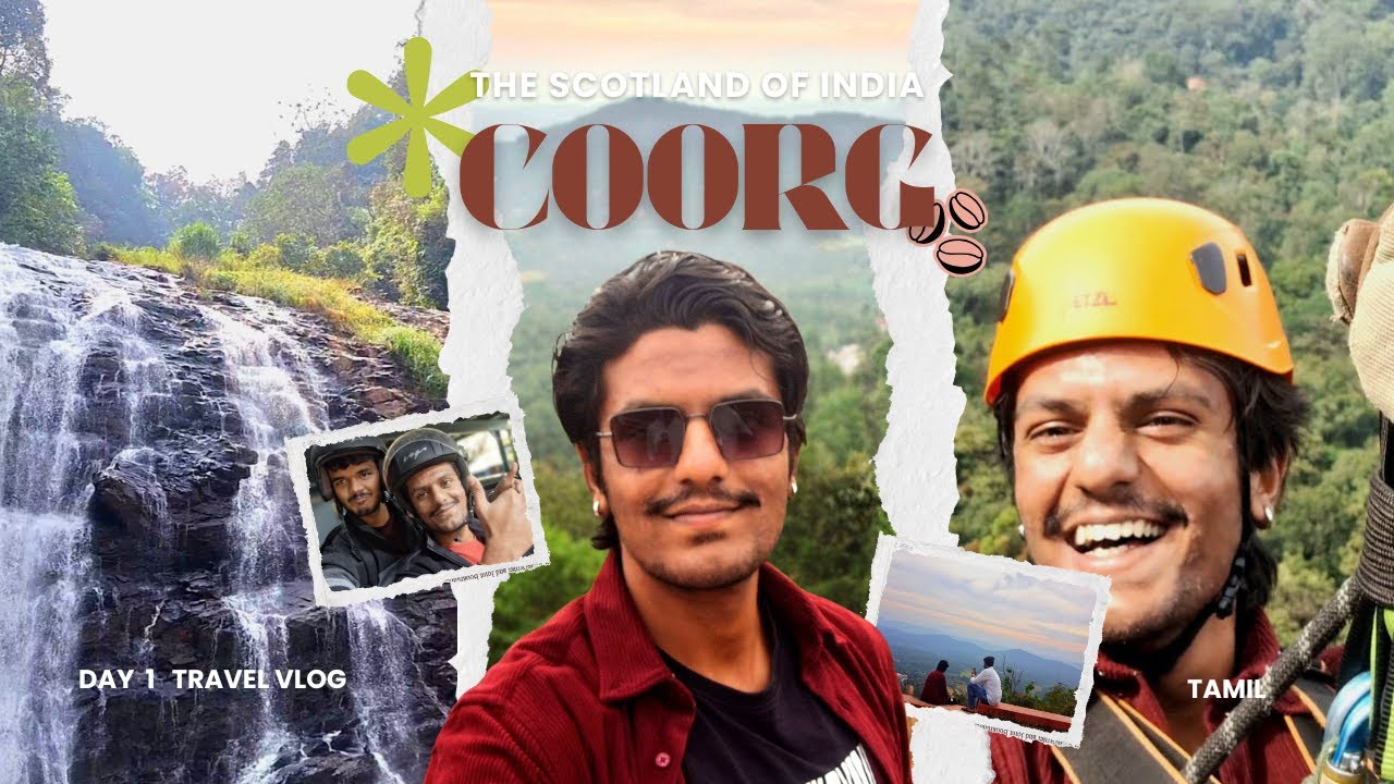 Coorg - The scotland of India , Day 1 vlog tamil