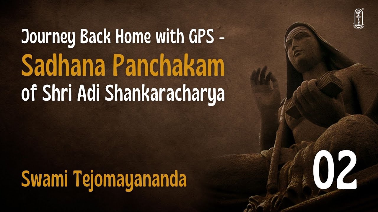Talk 02 - Sadhana Panchakam | #SwamiTejomayananda #ChinmayaMission