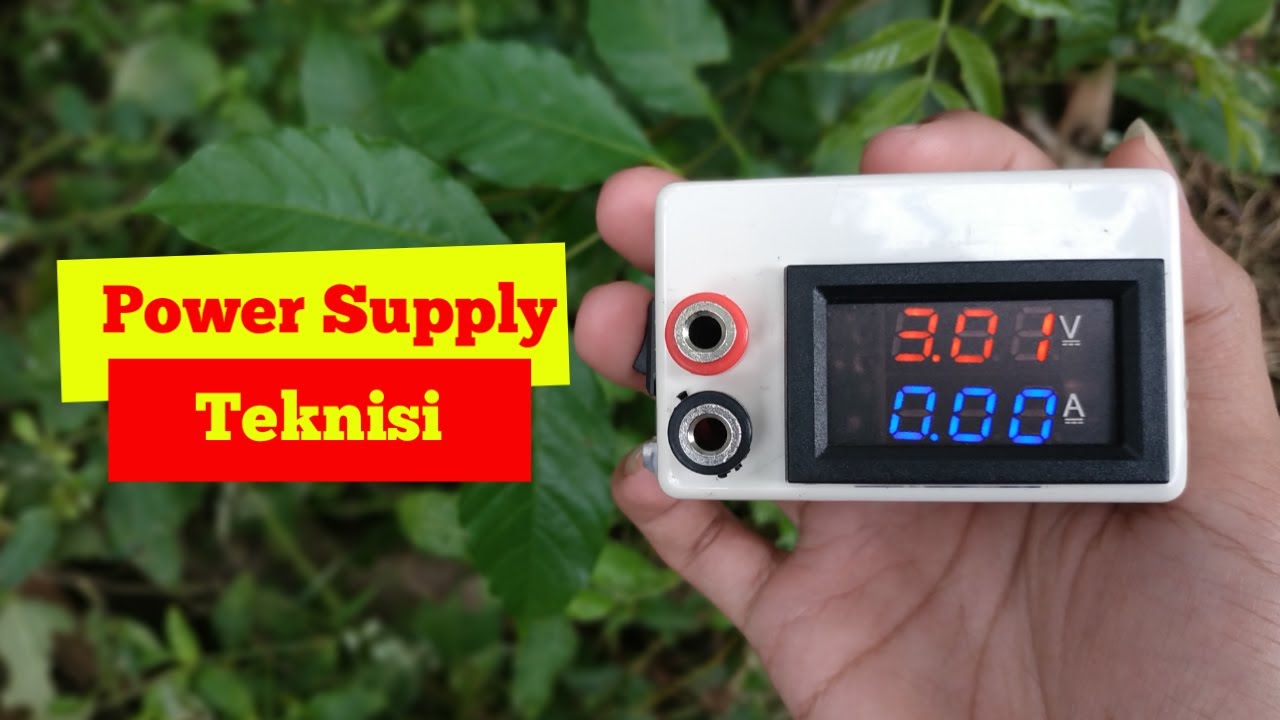 Membuat Power Supply Variabel #part2