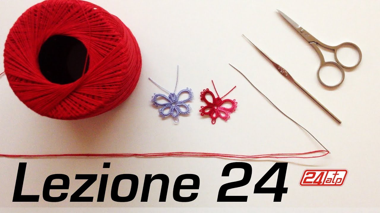Chiacchierino Ad Ago - 24˚ Lezione Come Fare Una Farfalla Bijoux Tutorial Needle Tatting Butterfly