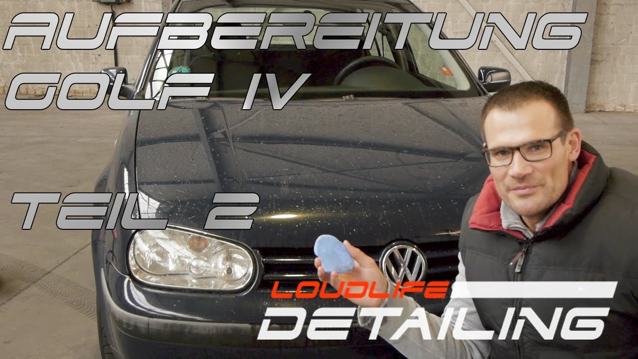 Aufbereitung Golf IV Teil 2