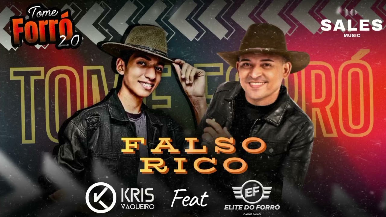 FALSO RICO - Kris Vaqueiro Feat Elite do Forr&oacute; (Tome Forr&oacute; 2.0)