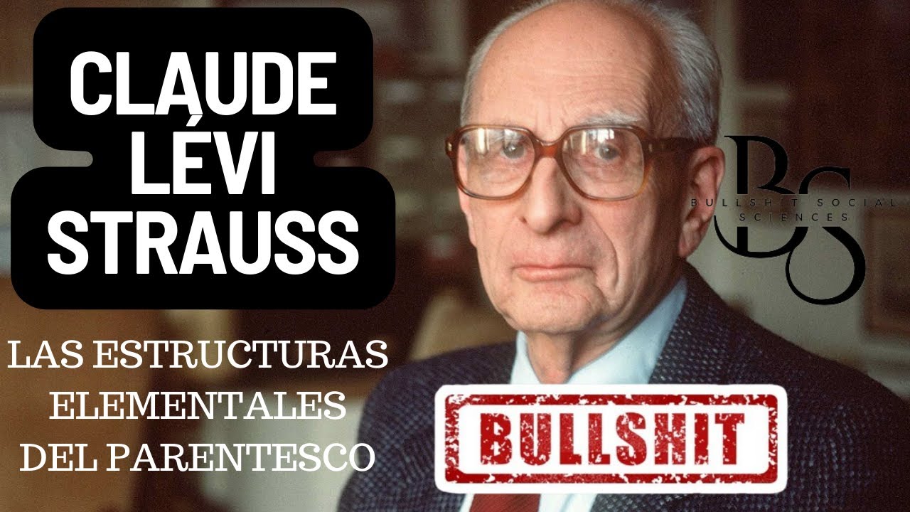 CLAUDE LÉVI-STRAUSS: LAS ESTRUCTURAS ELEMENTALES DEL PARENTESCO #antropologia