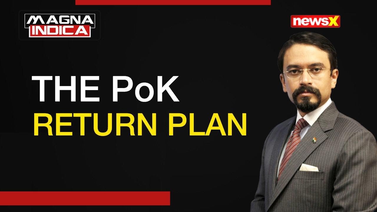 THE PoK RETURN PLAN | MAGNA INDICA WITH RISHABH GULATI | NewsX