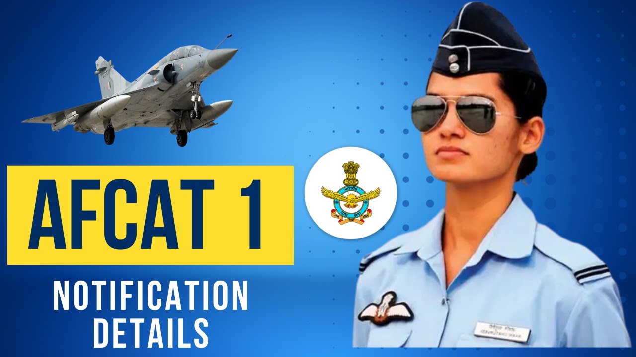 AFCAT 1 2023 NOTIFICATION DETAILS