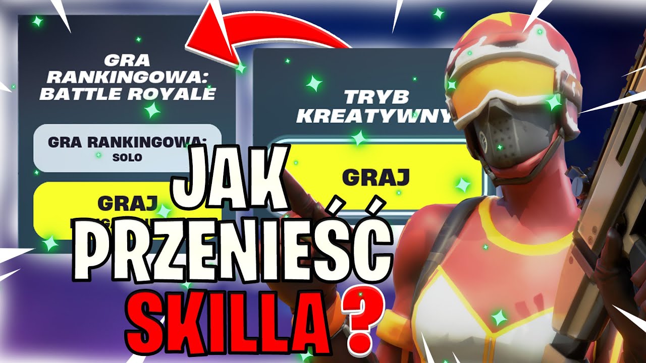 JAK PRZENIEŚĆ SKILLA z KREATYWNEGO do GRY w FORTNITE!