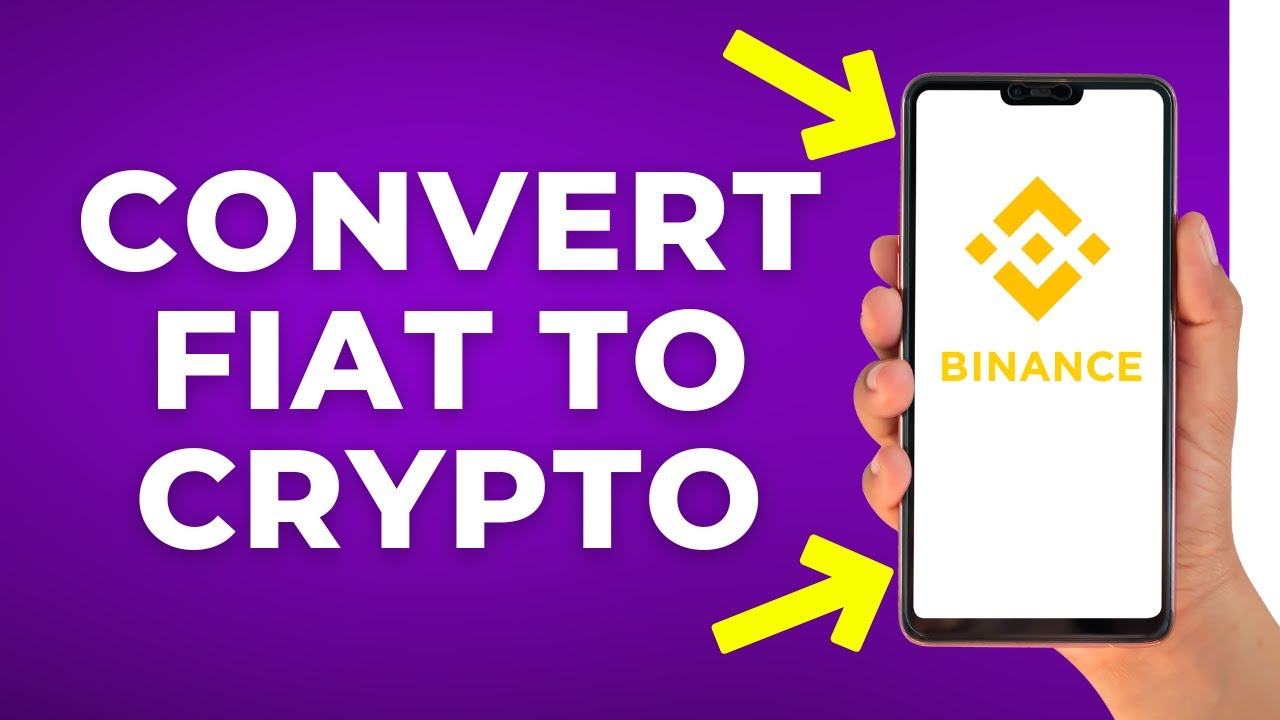 How to Convert Fiat to Crypto on Binance App (Step by Step)