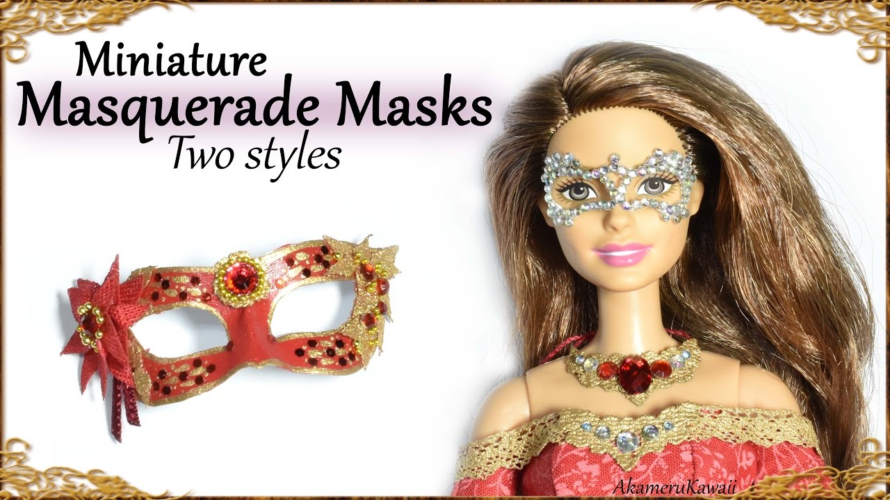 Miniature Masquerade Masks (Two styles) - Barbie / Doll Tutorial