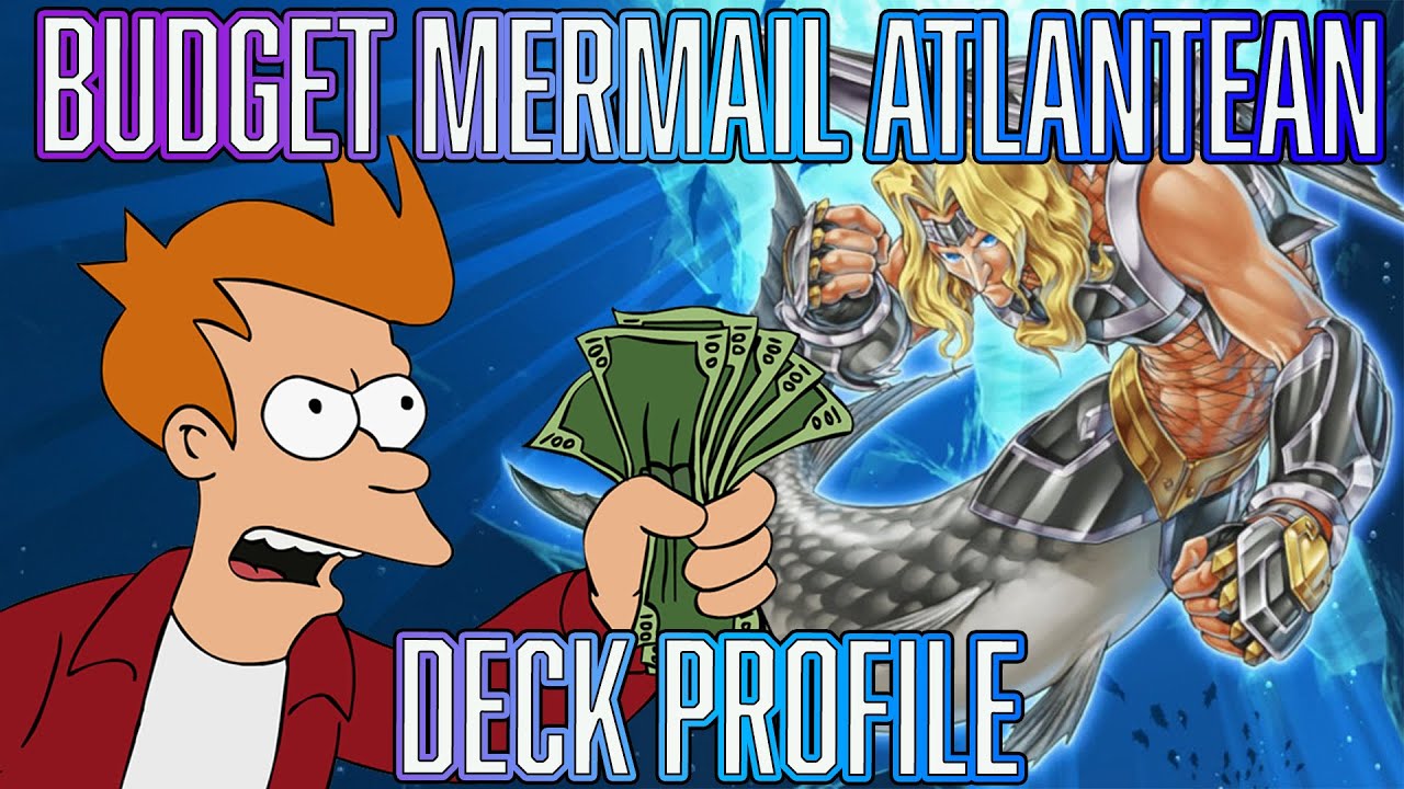 Yu-Gi-Oh! $100 Competitive Mermail Atlantean Deck Profile