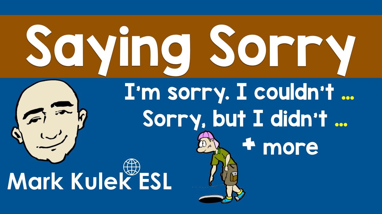 Сказать Извините - Извините (извините, но ... / Я не мог ...) | Марк Кулек - ESL