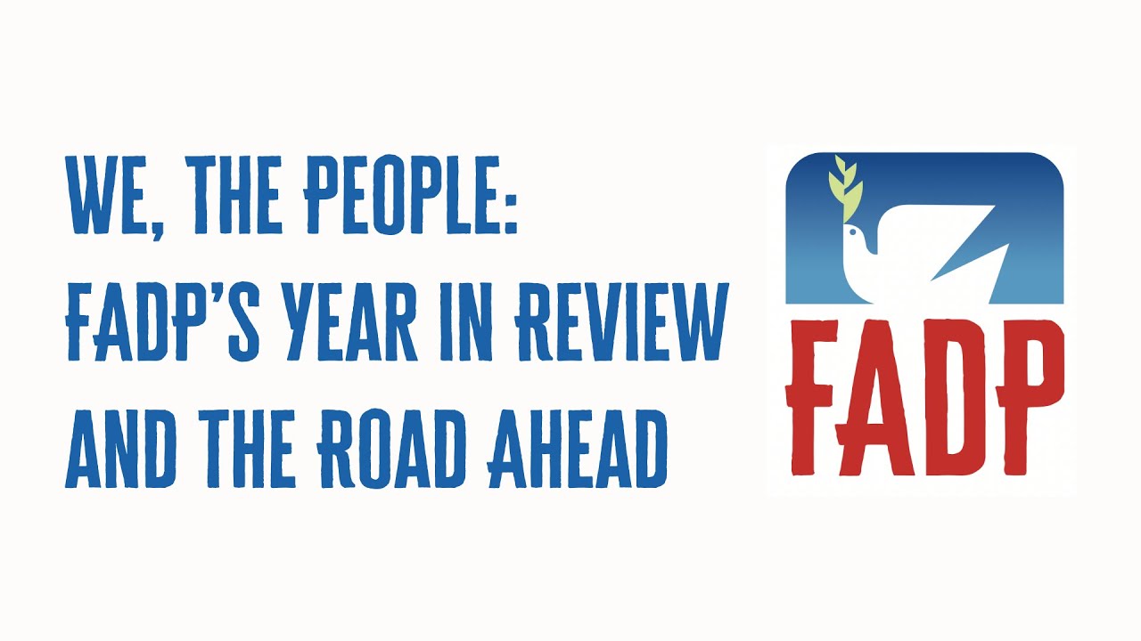 We, The People: FADP’s Year in Review and the Road Ahead