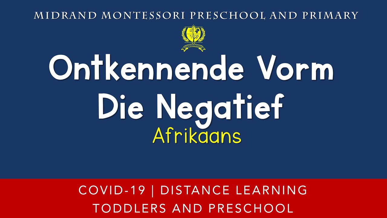 Montessori Additional Language Presentation - Afrikaans - Ontkennende Vorm - Die Negatief