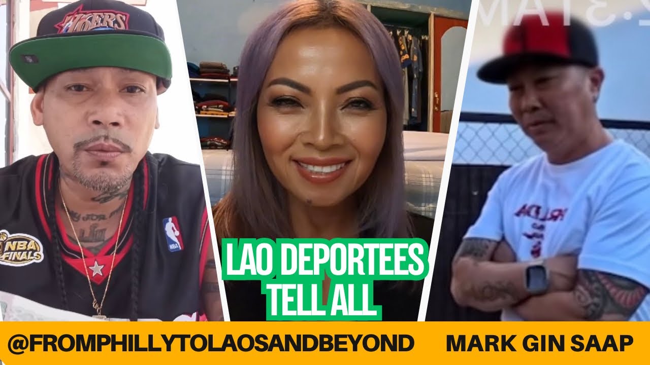Lao Deportees tell us their stories | why I was gone for almost two weeks 