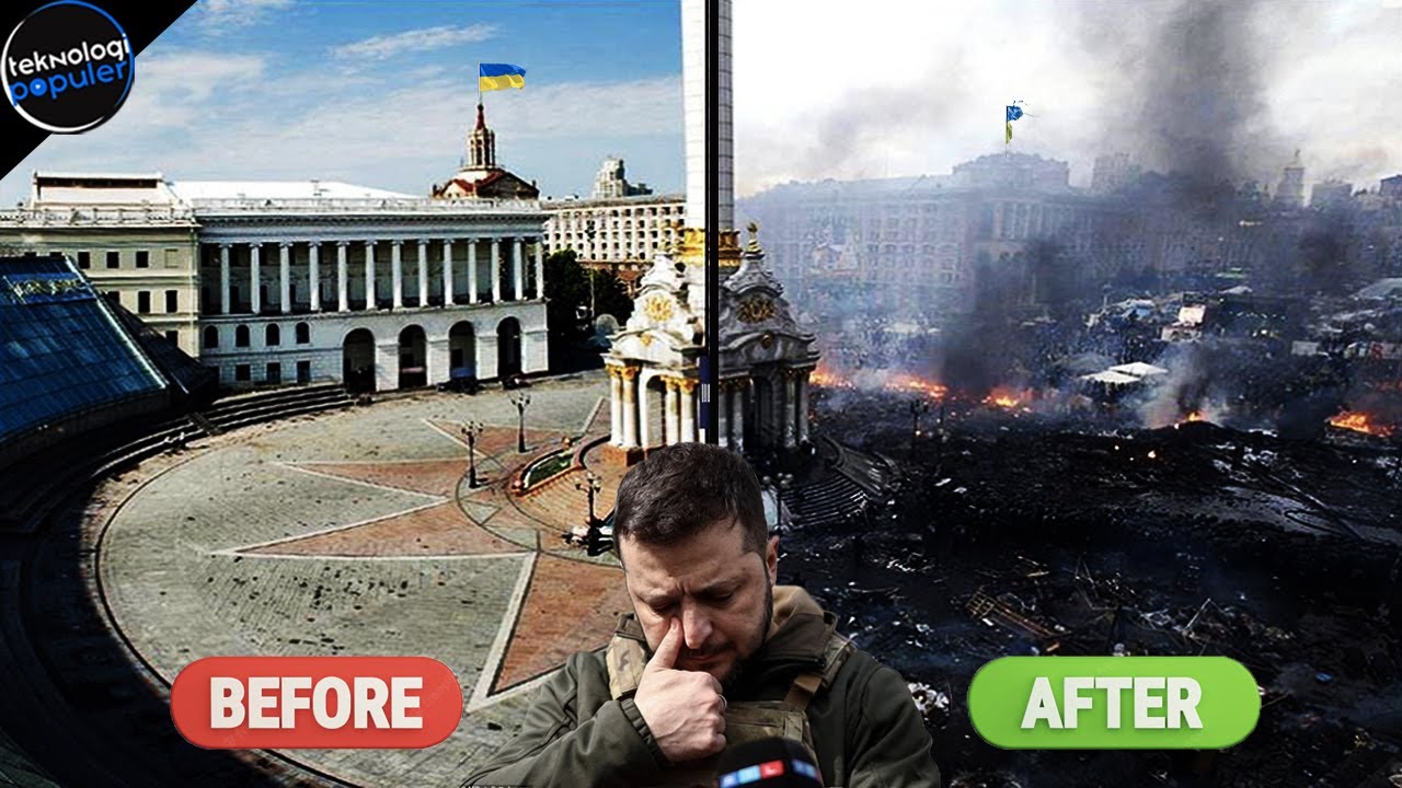 PRESIDEN UKRAINA MENYESAL? Begini Penampakan Negara Ukraina Sebelum dan Sesudah Perang Lawan Rusia