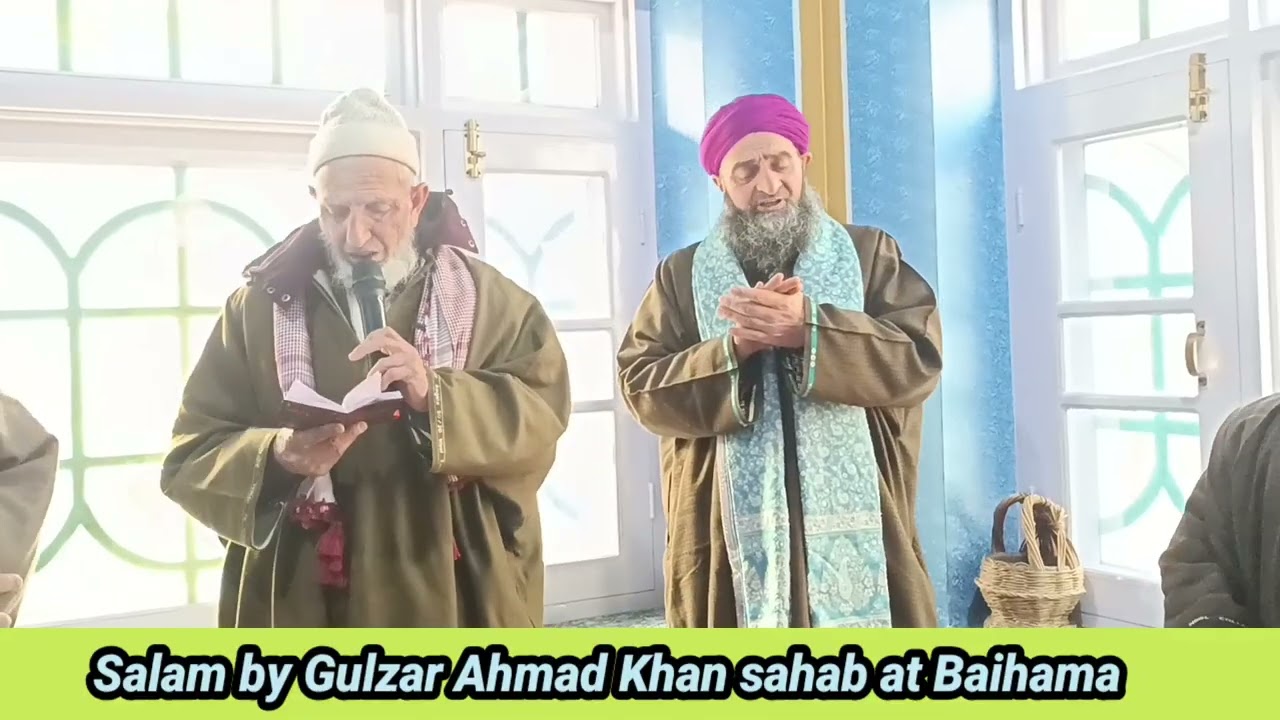 Salam wa Manqabat by Gulzar Ahmad Khan sahab and Shaikh yasir sb 