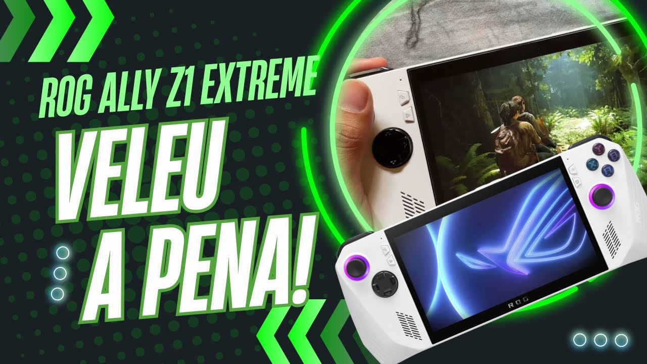 Valeu a Pena Comprar o ROG Ally Z1 Extreme em 2025?