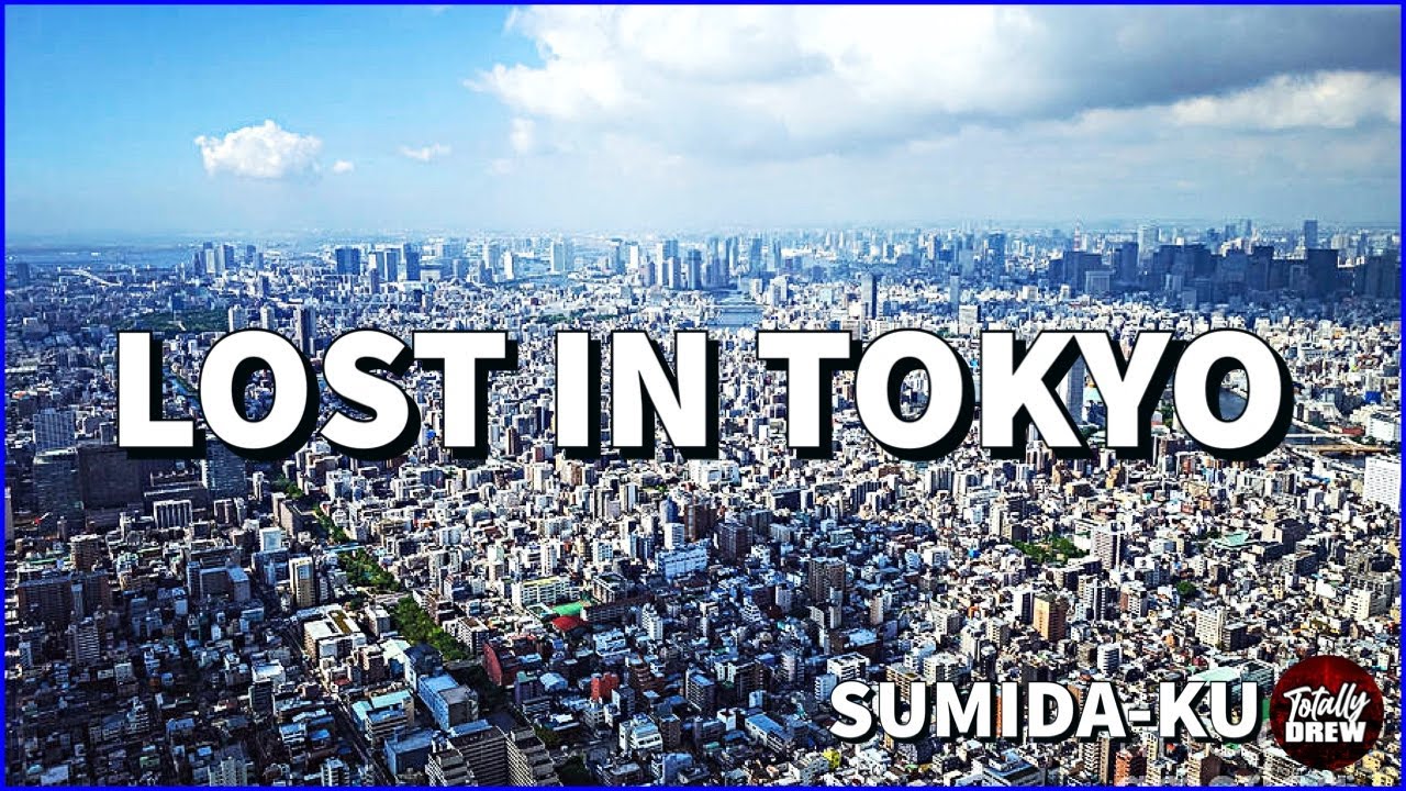 LOST in TOKYO - SUMIDA-KU and ASAKUSA | Walking Tokyo Tours