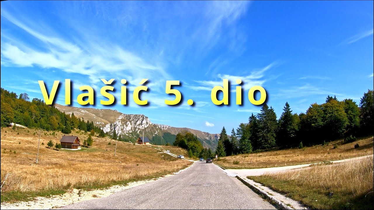 Vlašić 5. dio (Mudrike, Šišava, Galica, Ovčarevo, Travnik, Dolac na Lašvi)