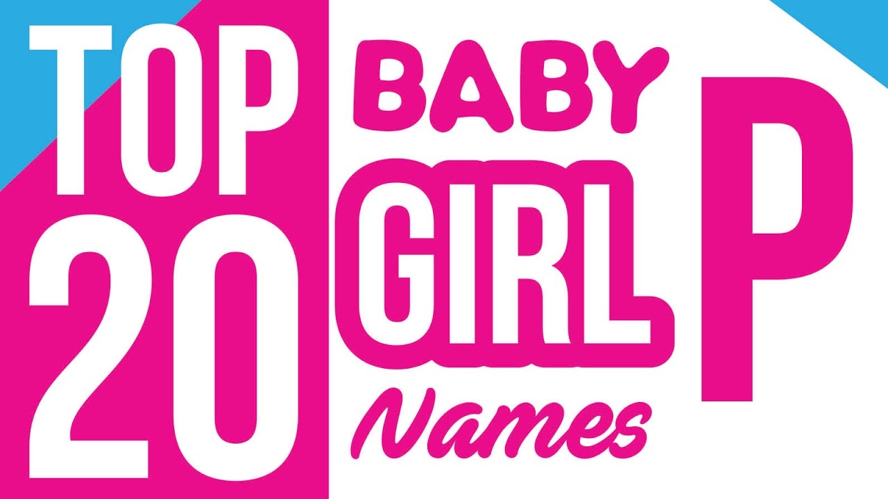 Baby Girl Names Start with P, Baby Girl Names, Name for Girls, Girl Names, Unique Girl Names, Girls