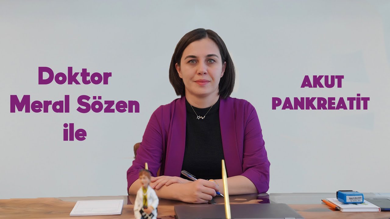Akut Pankreatit - Doktor Meral Sözen Gastroenteroloji Uzmanı