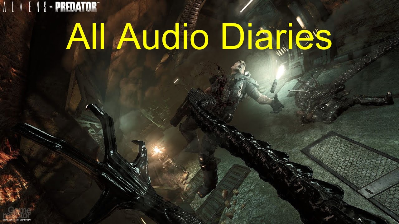 Aliens vs. Predator (2010) - All Audio Diaries